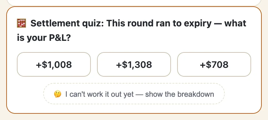 The settlement quiz: what is this round's P&L, three choices plus “I can't work it out yet — show the breakdown”